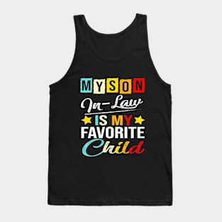 Funny Parents Day My Son-In-Law Is My Favorite Child Family Humor Retro Tank Top